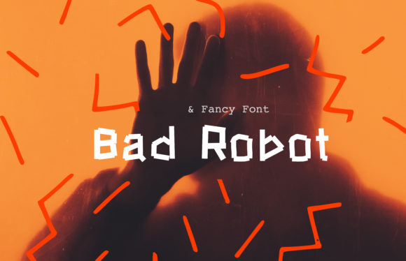 Bad Robot: A Font That Breaks the Mold for Bold Brands