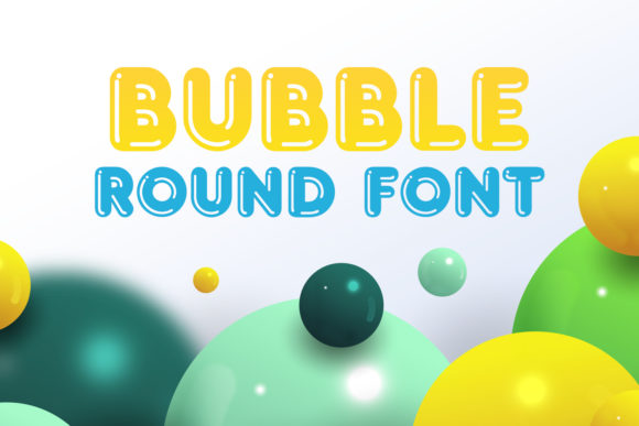 Bubble Round: The Friendly Font That Feels Like a Handshake