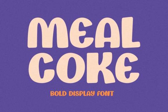 Mealcoke: A Typeface That Whispers Stories
