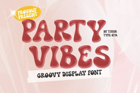 Party Vibes: A Font That Brings the Groove to Your Designs
