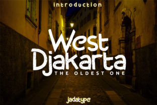 West Djakarta: A Font with Raw Edge and Classic Display Power