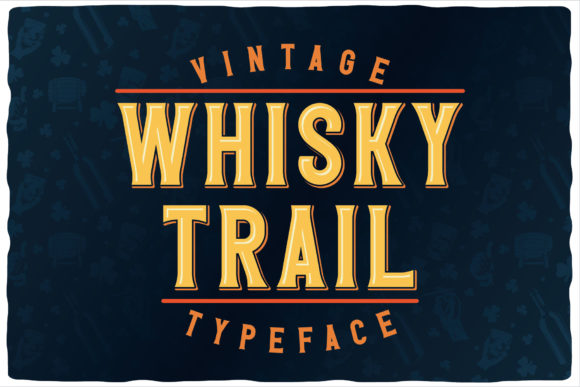 Whisky Trail: The Vintage Font That Tells a Story
