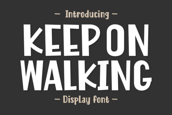 Why Keep on Walking Is Your Next Favorite Playful Display Font